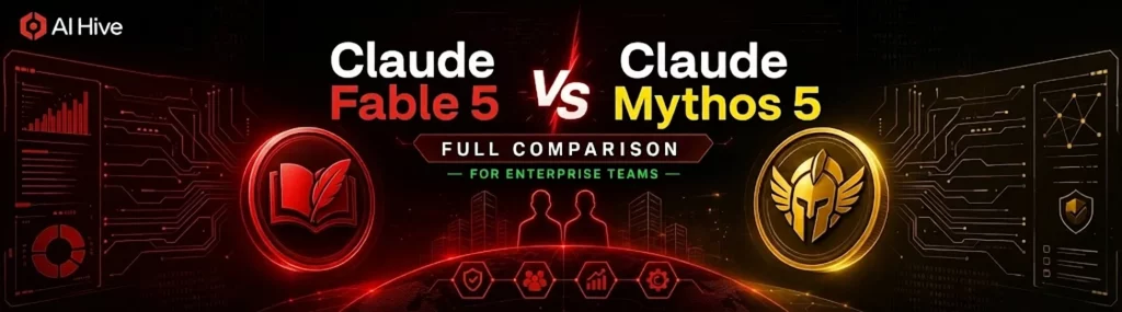 Claude Fable 5 vs Claude Mythos 5: Full Comparison for Enterprise Teams